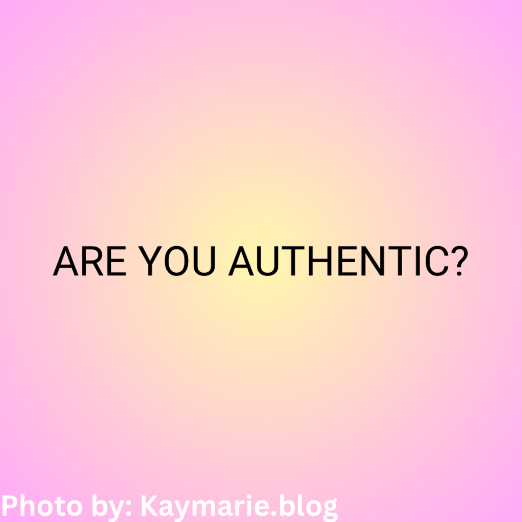 How To Be More Authentic In&nbsp;Life